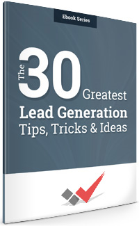 The 30 Greatest Lead Generation Tips, Tricks, and Ideas